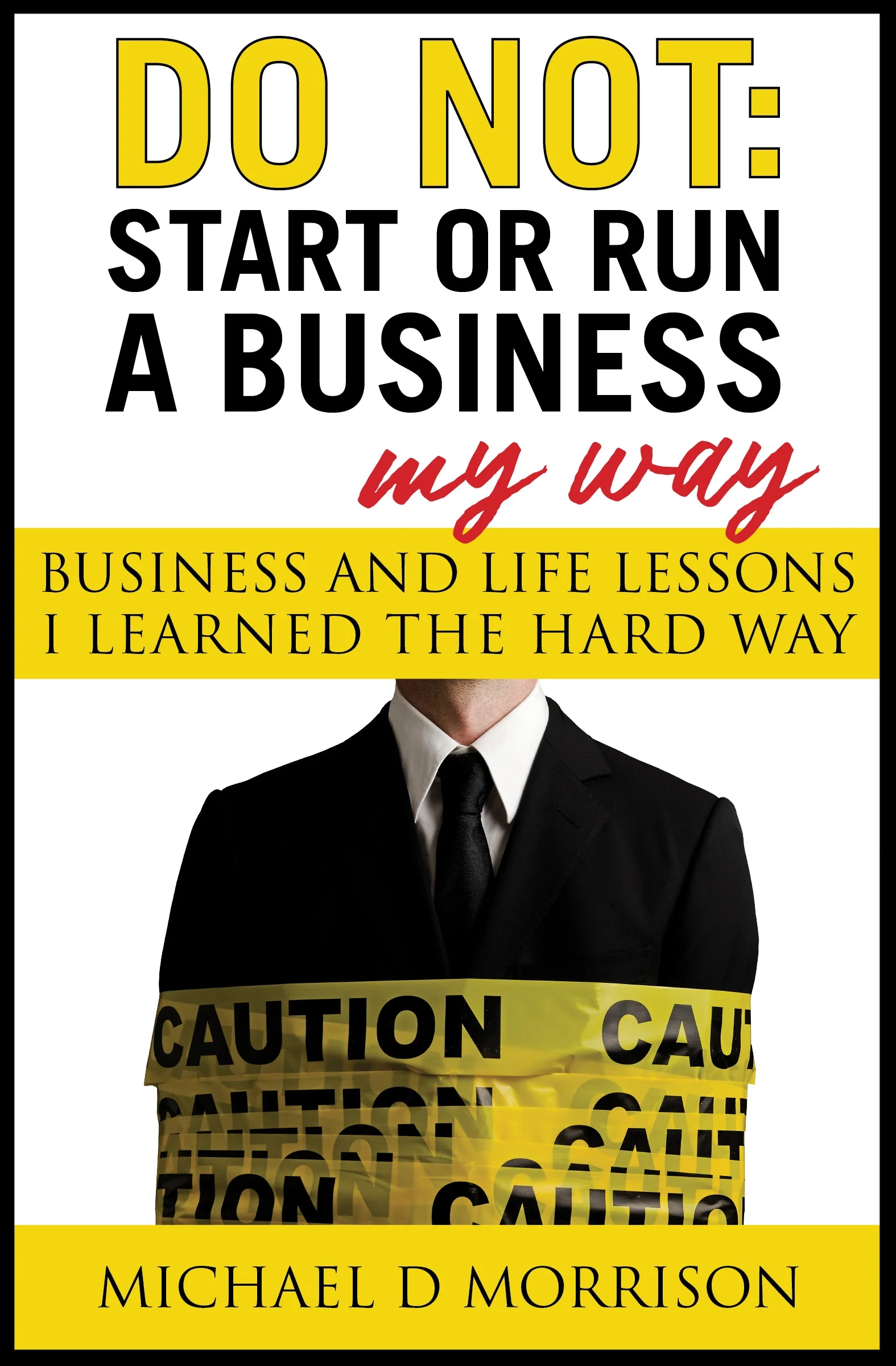 Start Or Run A Business - Book | Michael D Morrison in OKC